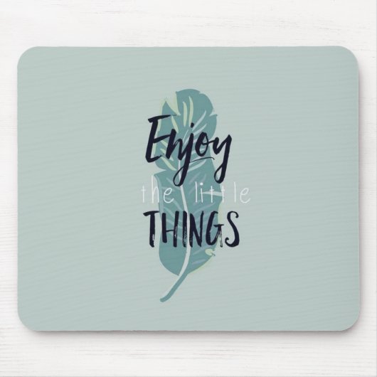 Tapis De Souris “Enjoy the Little Things” Minimal Feather Mouse Pa (Devant)