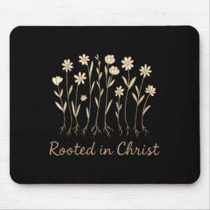 Tapis De Souris Enraciné Dans Le Christ Fleurs Fille Chrétienne Di