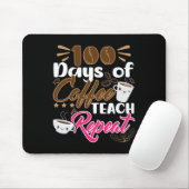 Tapis De Souris Enseignant 100 jours de café Teach Repeat (Avec souris)