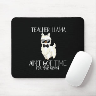 Tapis De Souris Enseignant Llama - Pas de temps pour le drame amus