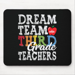 Tapis De Souris Enseignants de 3e année Tee Dream Team Aka Enseign