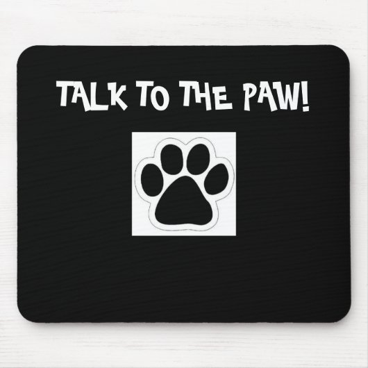 Tapis De Souris Entretien à la patte ! Mousepad (Devant)