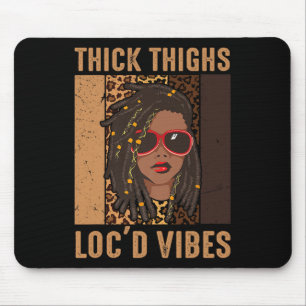 Tapis De Souris Épais cuisses et Loc'd Vibes Melanin Black Women J