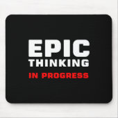 Tapis De Souris Epic Thinking In Progress Big Ideas Introvert Game (Devant)