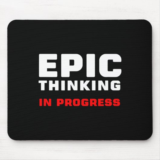 Tapis De Souris Epic Thinking In Progress Big Ideas Introvert Game (Devant)