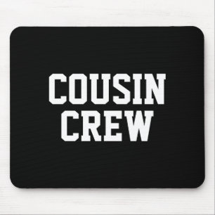 Tapis De Souris Équipage de cousins assortis pour tout-petits de l