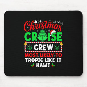 Tapis De Souris Équipage de Croisière de Noël le Plus Susceptible