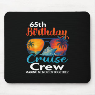 Tapis De Souris Équipage de croisière pour les 65 ans d'anniversai