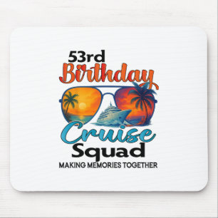 Tapis De Souris Équipe de croisière pour les 53 ans amis famille v