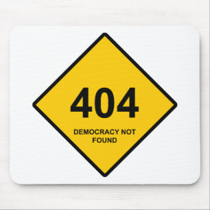 Tapis De Souris Erreur 404 : Démocratie introuvable