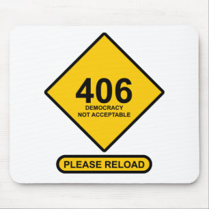 Tapis De Souris Erreur 406 : Démocratie non acceptable