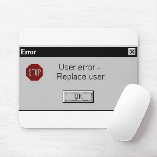 Tapis De Souris erreur d'utilisateur (Avec souris)