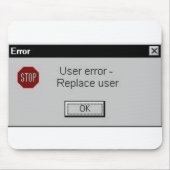 Tapis De Souris erreur d'utilisateur (Devant)