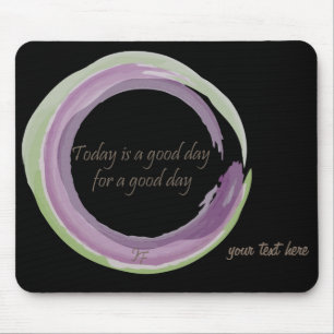 Tapis De Souris "Est aujourd'hui un beau jour pendant un beau jour