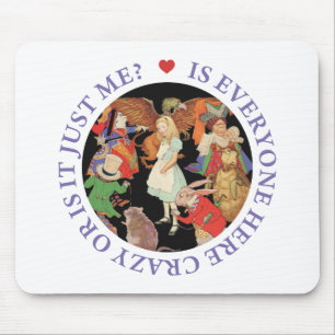 Tapis De Souris Est-ce que chacun est ici fou ou est-il juste moi