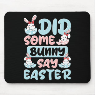 Tapis De Souris Est-Ce Qu'Un Lapin A Dit Pâques