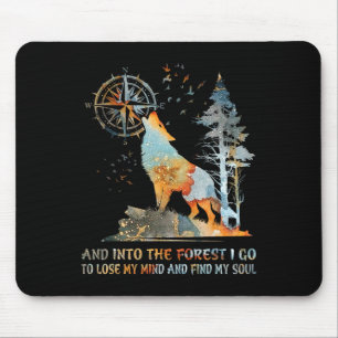 Tapis De Souris Et Dans La Forêt Je Vais Perdre Mon Esprit Et Trou