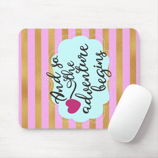 Tapis De Souris Et donc l'aventure commence à Citer Pad Souris (Avec souris)