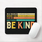 Tapis De Souris Être gentil (Avec souris)