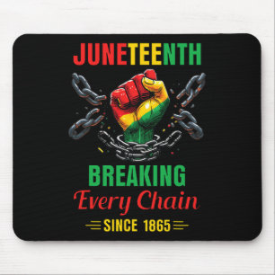 Tapis De Souris Every Chain Since 1865 Femmes Hommes Juneteenth Li