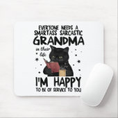 Tapis De Souris Everyone Needs A Smart Sarcastic Grandma In Their  (Avec souris)