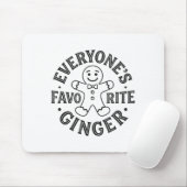 Tapis De Souris Everyone's Favorite Ginger T Funny Gingerbread Man (Avec souris)
