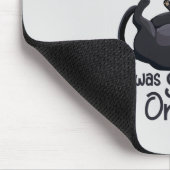 Tapis De Souris Excusez-moi de chat drôle - En retard à cause de m (Coin)