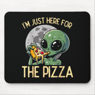 Tapis De Souris Extraterrestre Je Suis Juste Ici Pour Zza Nourritu
