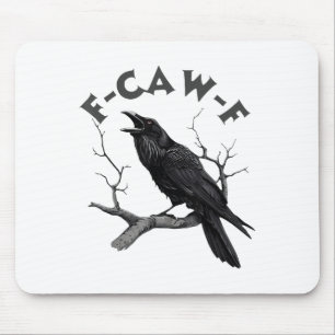Tapis De Souris F-caw-f Black Crow Pun Drôle Bird Cawing Grunge Ha