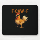 Tapis De Souris F-Caw-F Chicken Classic Aesthetic Design (Devant)