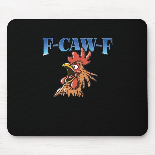 Tapis De Souris F-Caw-F Chicken Classic Cool Unique (Devant)