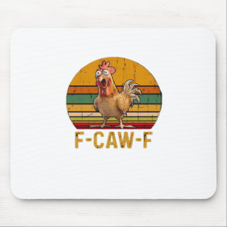 Tapis De Souris F-Caw-F Chicken Humor Essential Minimal Clean
