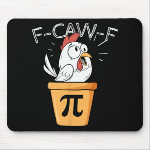 Tapis De Souris F-caw-f Chicken Pot Pi Day Drôle Math Sarcastique 