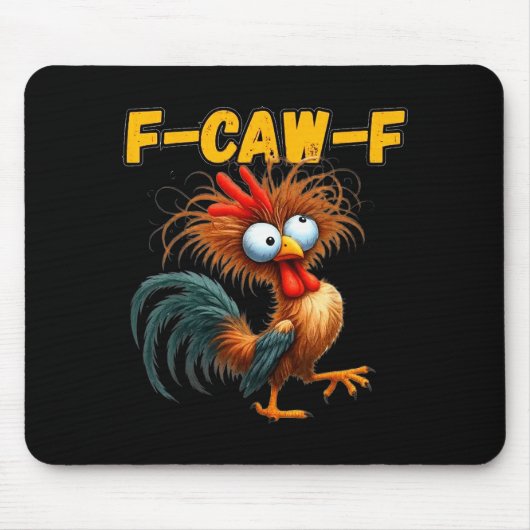 Tapis De Souris F-caw-f Chicken Quote Rooster Meme (Devant)