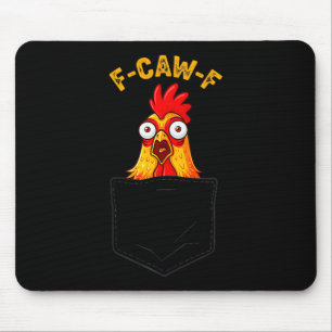 Tapis De Souris F-caw-f Citation de humour de poulet drôle Cket Co