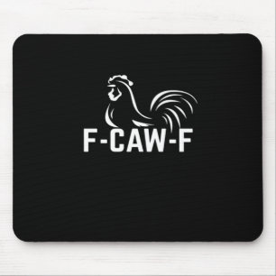 Tapis De Souris F-Caw-F Citation de jeu de mots drôle Créatif Déco