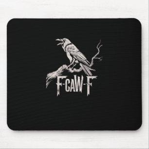 Tapis De Souris F-Caw-F Corbeau Jeu de mots Drôle d'oiseau Croassa