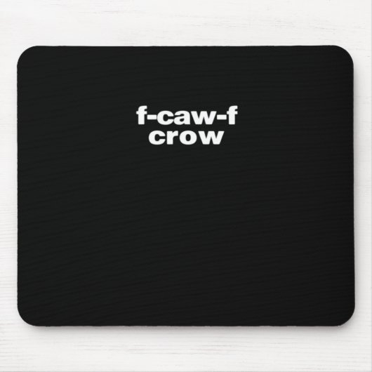 Tapis De Souris F-Caw-F Crow Funny Crow Retro Classic (Devant)