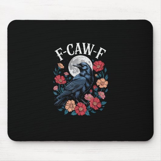 Tapis De Souris F-Caw-F Crow Gothic Raven Caw Caw For Halloween (Devant)