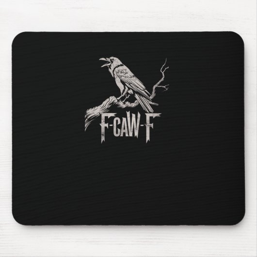 Tapis De Souris F-Caw-F Crow Pun Funny Bird Cawing Grunge Back Tri (Devant)