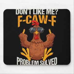 Tapis De Souris F-caw-f Drôle de poulet en colère N'aime pas mon p
