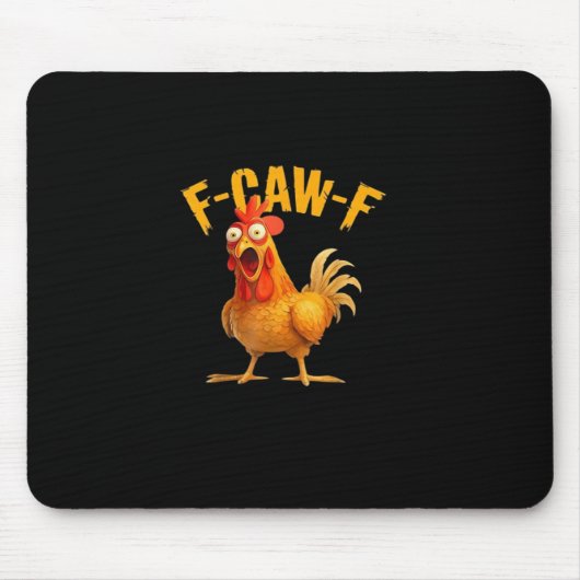Tapis De Souris F-Caw-F Drôle Unique (Devant)