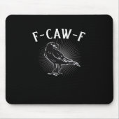 Tapis De Souris F-Caw-F Funny Casual (Devant)