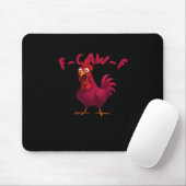 Tapis De Souris F Caw F Funny Chicken Humor Creative Casual Style (Avec souris)
