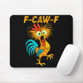 Tapis De Souris F-caw-f Funny Chicken Humor Quote Rooster Meme (Avec souris)