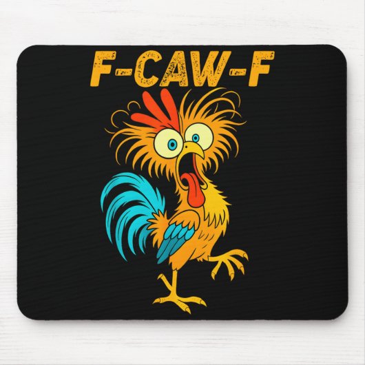 Tapis De Souris F-caw-f Funny Chicken Humor Quote Rooster Meme (Devant)