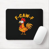 Tapis De Souris F-caw-f Funny Chicken Humor Quote Rooster Meme (Avec souris)