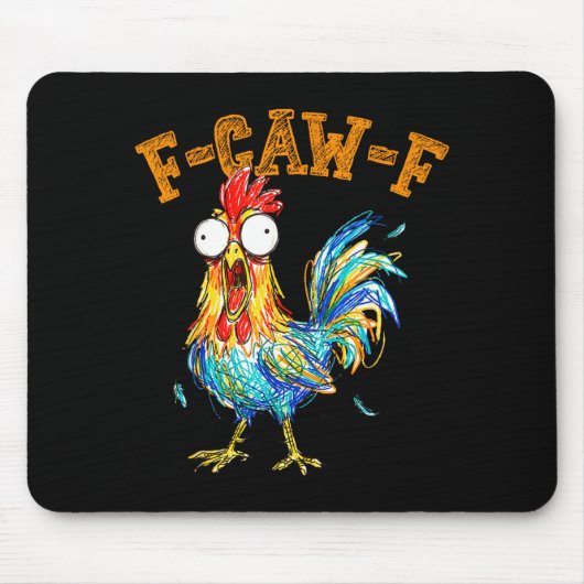 Tapis De Souris F-caw-f Funny Chicken Humor Quote Rooster Meme  (Devant)