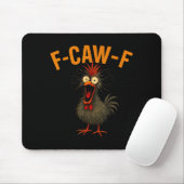 Tapis De Souris F-caw-f Funny Chicken Humor Quote Rooster Meme Cra (Avec souris)