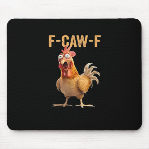 Tapis De Souris F Caw F Humour de poulet drôle Mème Coq Classique